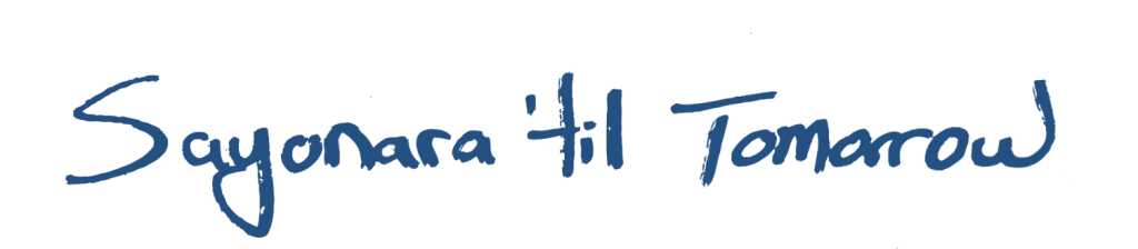 Sayonara 'til Tomorrow